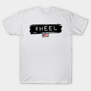 Are you a #Heel? T-Shirt